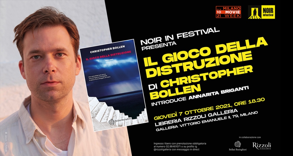 Christopher Bolle, Noir in festival 2021, Milano Rizzoli, Il gioco della distruzione, Giorgio Gosetti, Milano Movieweek